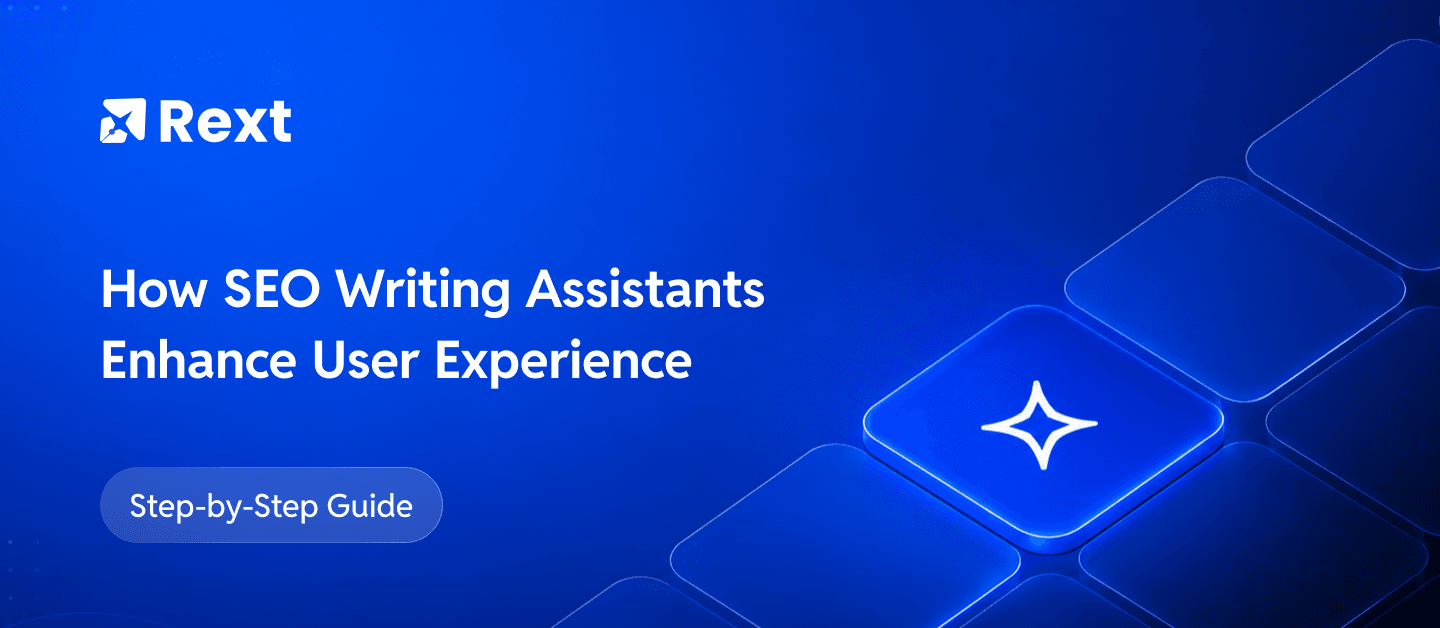 How SEO Writing Assistants Enhance User Experience